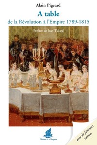 Picture of A table de la révolution à l'empire 1789-1815