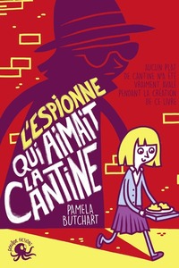 Image de L'espionne qui aimait la cantine