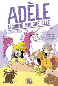 Picture of Adèle, licorne malgré elle