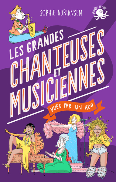 Picture of 100 % Bio - Les grandes chanteuses et musiciennes vues par un ado