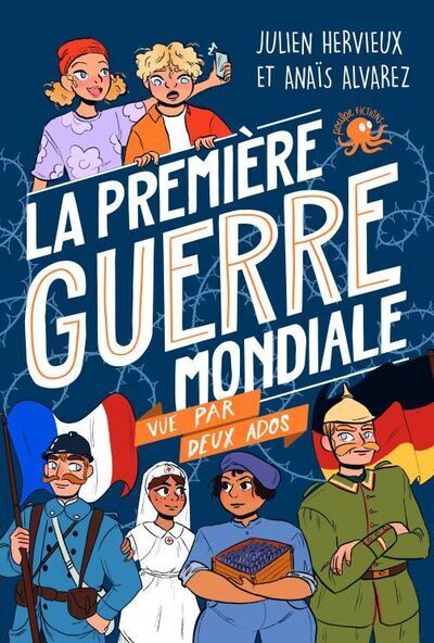 Image de 100 % Bio - La Première Guerre mondiale vue par deux ados
