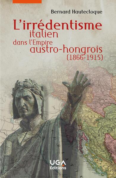 Image de L'irrédentisme italien dans l'Empire austro-hongrois (1866-1915)