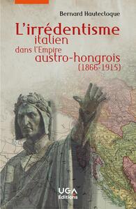 Image de L'irrédentisme italien dans l'Empire austro-hongrois (1866-1915)