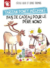 Image de Tarzan poney méchant - Pas de cadeau pour le père Nono