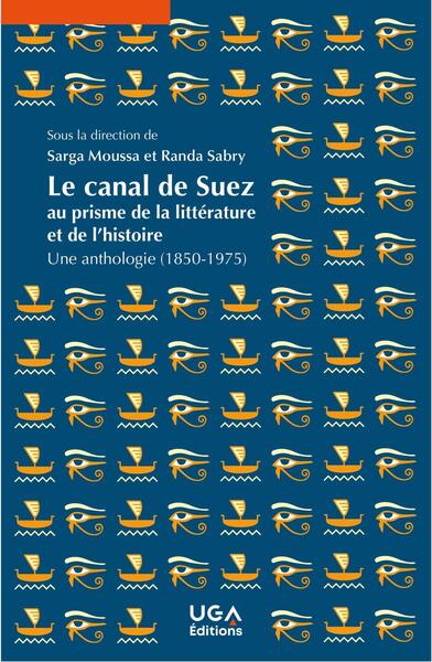 Image de Le canal de Suez au prisme de la littérature et de l'histoire