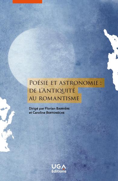 Image de Poésie et astronomie : de l'Antiquité au romantisme