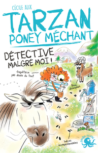 Image de Tarzan, poney méchant - Tome 04 Détective malgré moi
