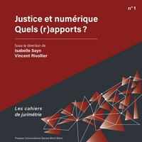 Picture of Justice et numérique. Quels (r)apports ?