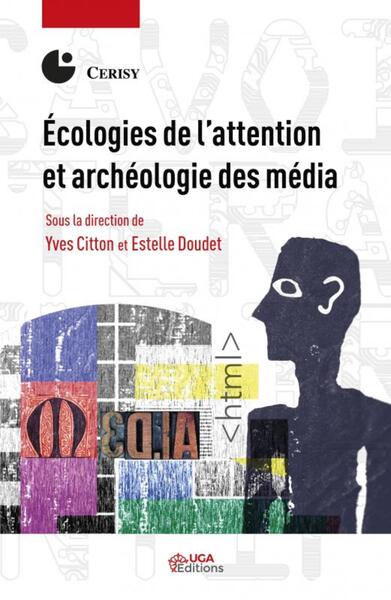 Picture of Écologies de l'attention et archéologie des média