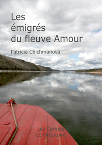 Image de Les émigrés du fleuve Amour
