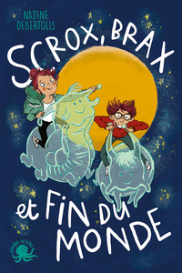 Image de Scrox, Brax et fin du monde