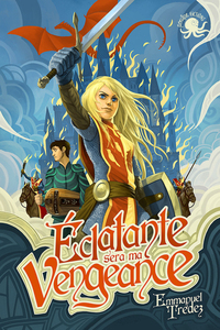 Image de Éclatante sera ma vengeance