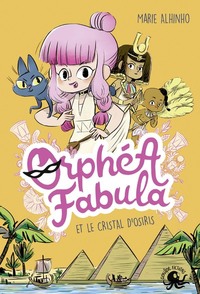 Image de Orphea Fabula et le Cristal d'Osiris