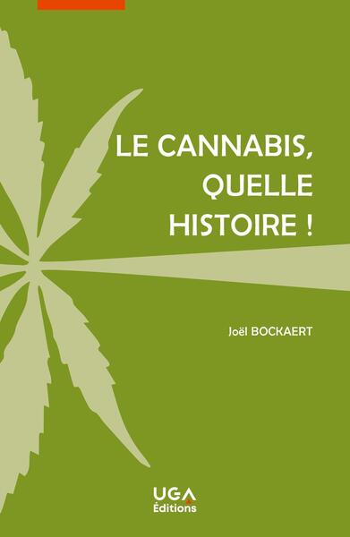 Picture of Le cannabis, quelle histoire !