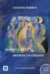 Image de Quand le rêve dessine un chemin (livre + CD)