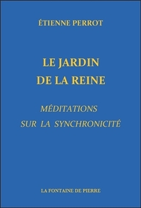 Image de Le Jardin de la Reine - Méditations sur la synchronicité
