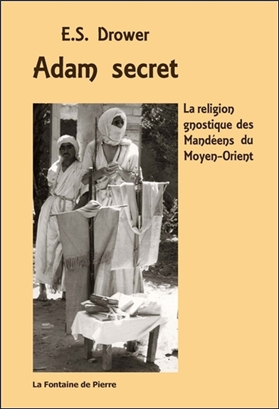 Image de Adam secret - La religion gnostique des Mandéens du Moyen-Orient