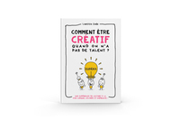 Picture of Comment être créatif, quand on n'a pas de talent ?