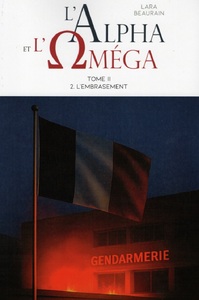 Image de L'ALPHA et L'OMEGA : Tome II, volume 2: L'EMBRASEMENT