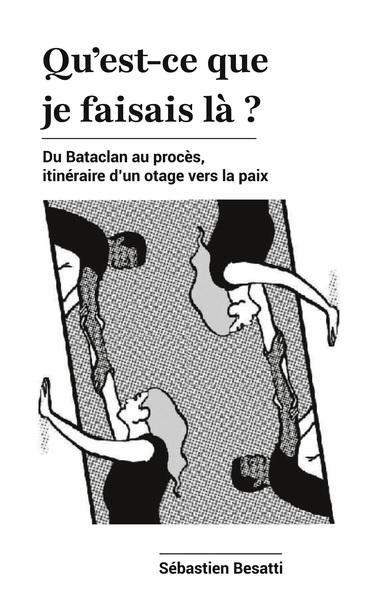 Picture of Qu'est-ce que je faisais là ?