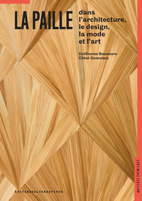 Picture of La paille dans l'architecture, le design, la mode et l'art