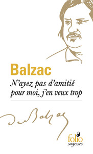 Picture of N'ayez pas d'amitié pour moi, j'en veux trop