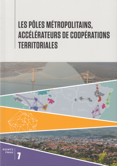 Image de Les Pôles métropolitains, accélérateurs de coopérations territoriales