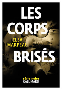Image de Les corps brisés