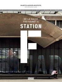 Picture of De la halle Freyssinet à... Station F