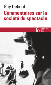 Picture of Commentaires sur la société du spectacle (1988) / Préface à la quatrième édition italienne de "La Société du Spectacle" (1979)