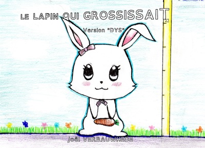 Image de LE LAPIN QUI GROSSISSAIT - VERSION "DYS"