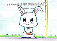 Image de LE LAPIN QUI GROSSISSAIT - VERSION "DYS"