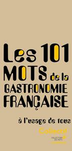 Image de Les 101 mots de la gastronomie française