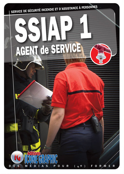 Image de Livre SSIAP1 - Service de Sécurité Incendie et d'Assistance à Personnes - Agent de service