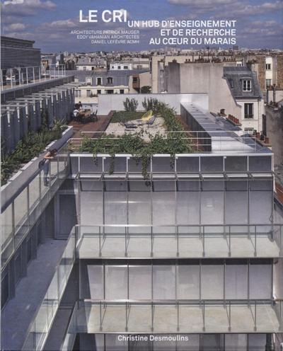 Picture of Le CRI un hub d'enseignement et de recherche au coeur du Marais