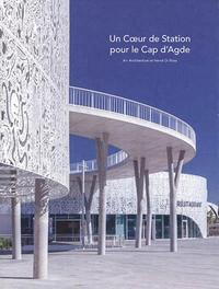 Picture of Un Coeur de Station pour le Cap d'Agde