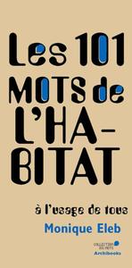 Picture of Les 101 mots de l'habitat à l'usage de tous