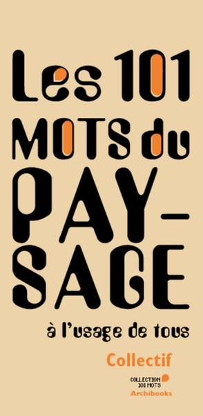 Picture of 101 mots du paysage à l'usage de tous