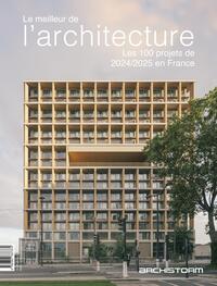 Image de Le meilleur de l'architecture. Les 100 projets 2024/2025 en France