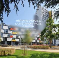 Picture of Histoire d'étoile, la métamorphose à Bobigny