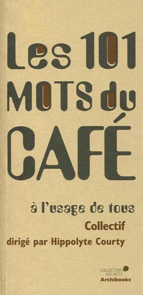 Picture of Les 101 mots du café à l'usage de tous