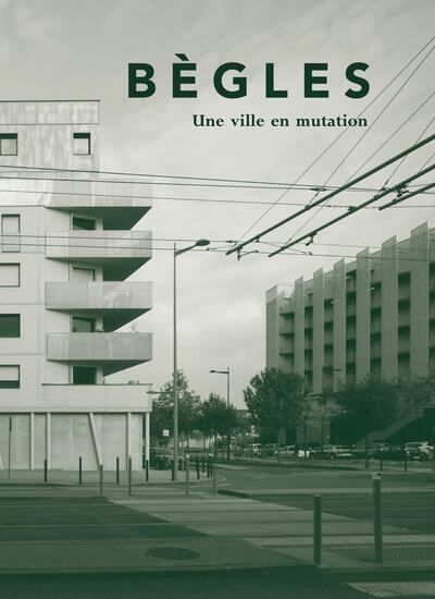 Picture of Bègles : une ville en mutation