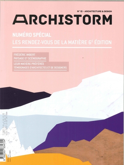 Image de Archistorm HS spécial N°12 Les rendez-vous de la matière - mars-avril 2019