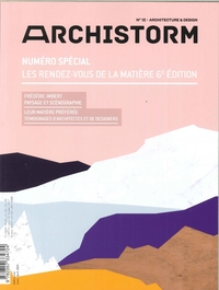 Image de Archistorm HS spécial N°12 Les rendez-vous de la matière - mars-avril 2019
