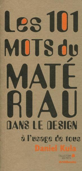 Image de Les 101 mots du matériau dans le design à l'usage de tous