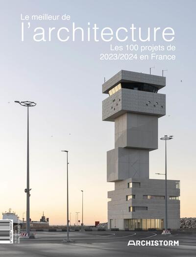 Picture of Le meilleur de l'architecture, les 100 projets de 2023/2024 en France