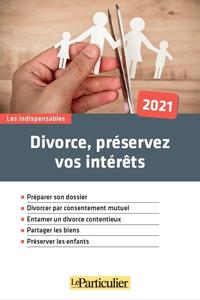 Image de Divorce, préservez vos intérêts 2021