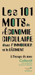 Picture of Les 101 mots de l'économie circulaire dans l'immobilier et le bâtiment