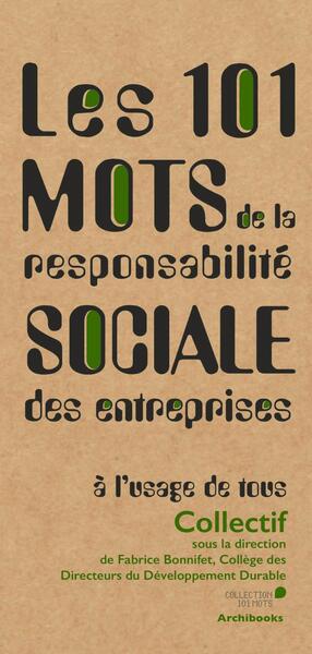 Picture of Les 101 mots de la responsabilité sociale des entreprises, à l'usage de tous