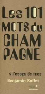 Image de Les 101 mots du champagne